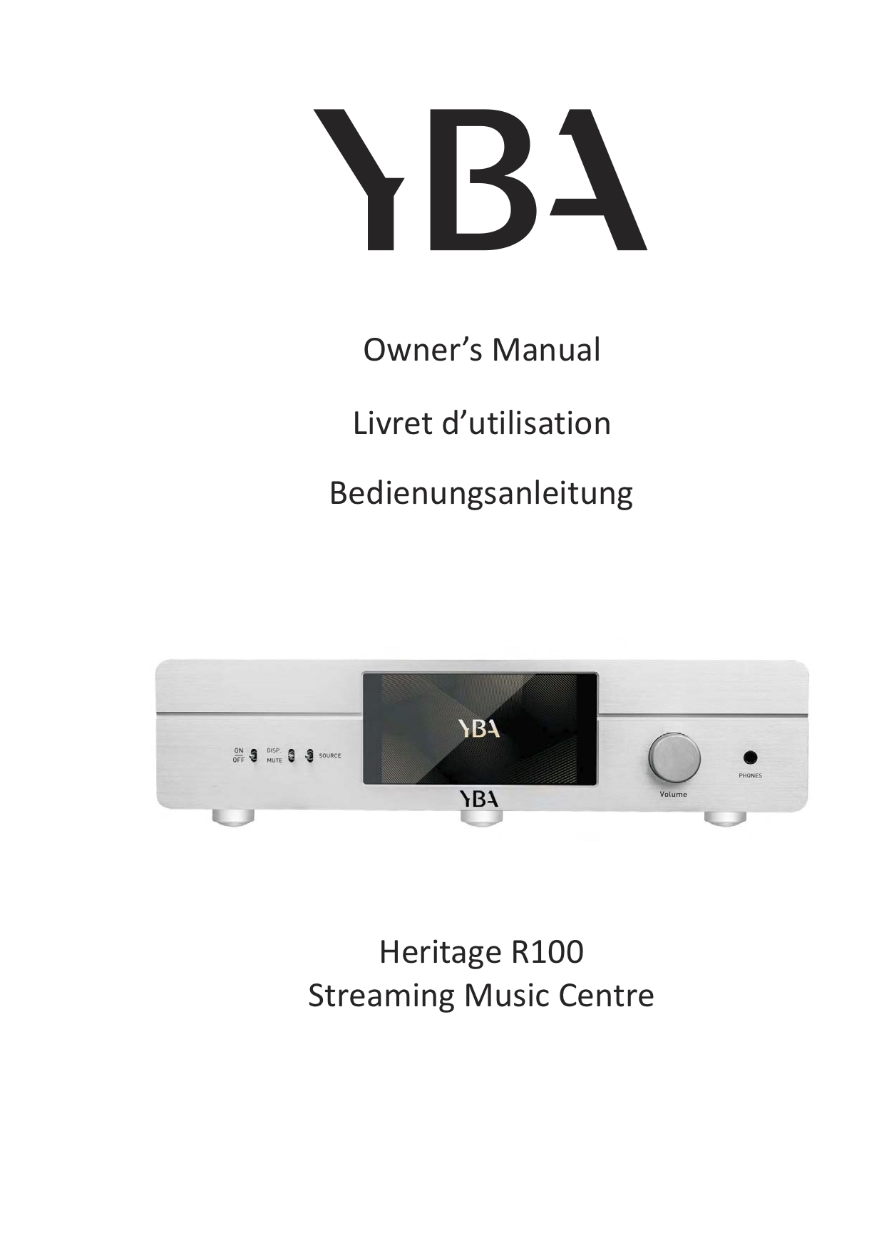 YBA Heritage R100 Owner Manual - Norman Audio