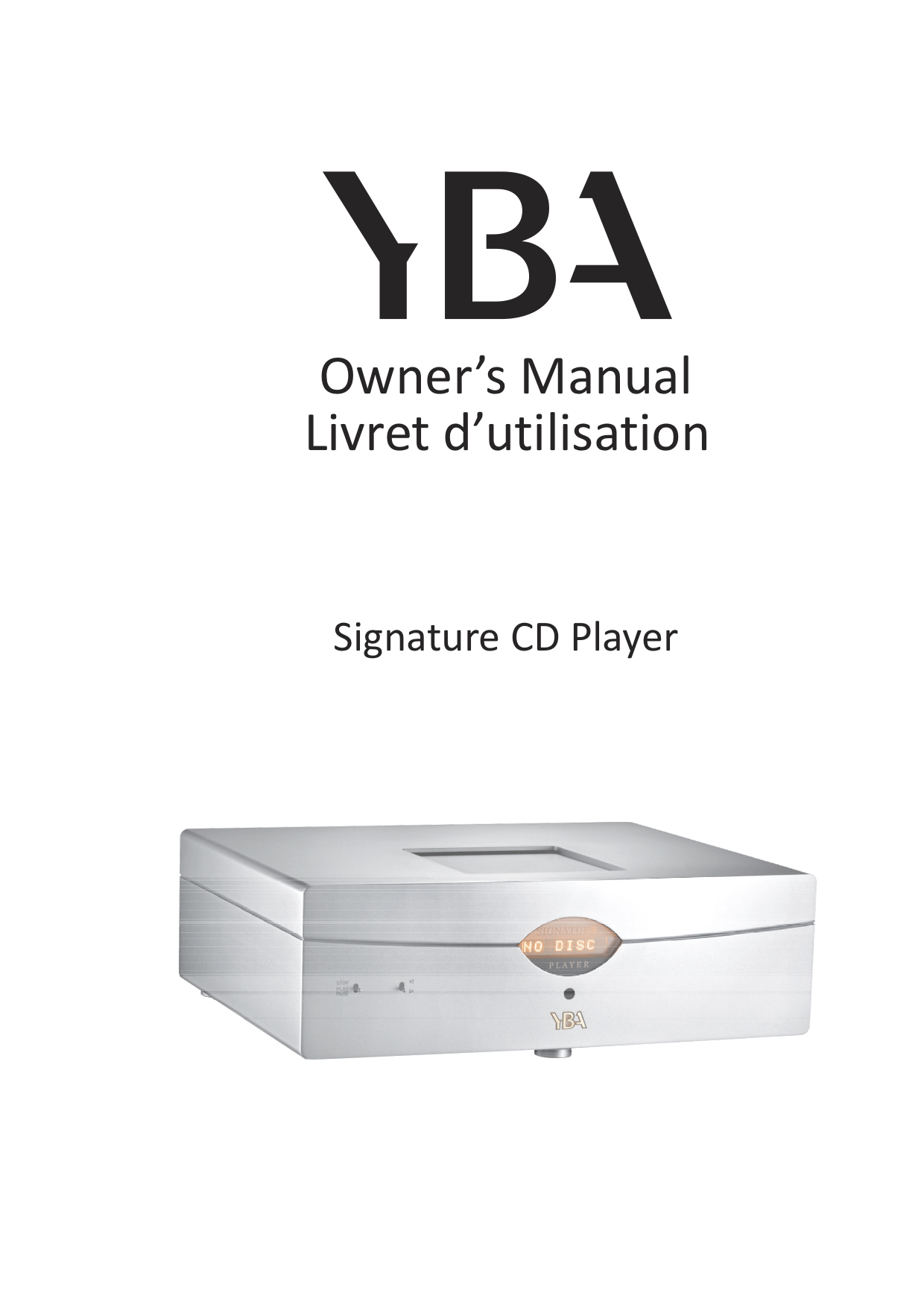 YBA Signature CD Player Owner Manual - Norman Audio